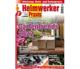 Garten „Heimwerker Praxis“: Gartentrends 2022 - Akku-Säbelsägen und Akku-Kantenfräsen im Test - News, Bild 1