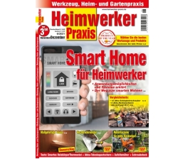 Rund ums Haus „Heimwerker Praxis“: Smart Home im Eigenbau - Akku-Schlagbohrschrauber - Akku-Heckenscheren, Bild 1 Rund ums Haus „Heimwerker Praxis“: Smart Home im Eigenbau - Akku-Schlagbohrschrauber - Akku-Heckenscheren - News, Bild 1